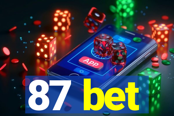 87 bet